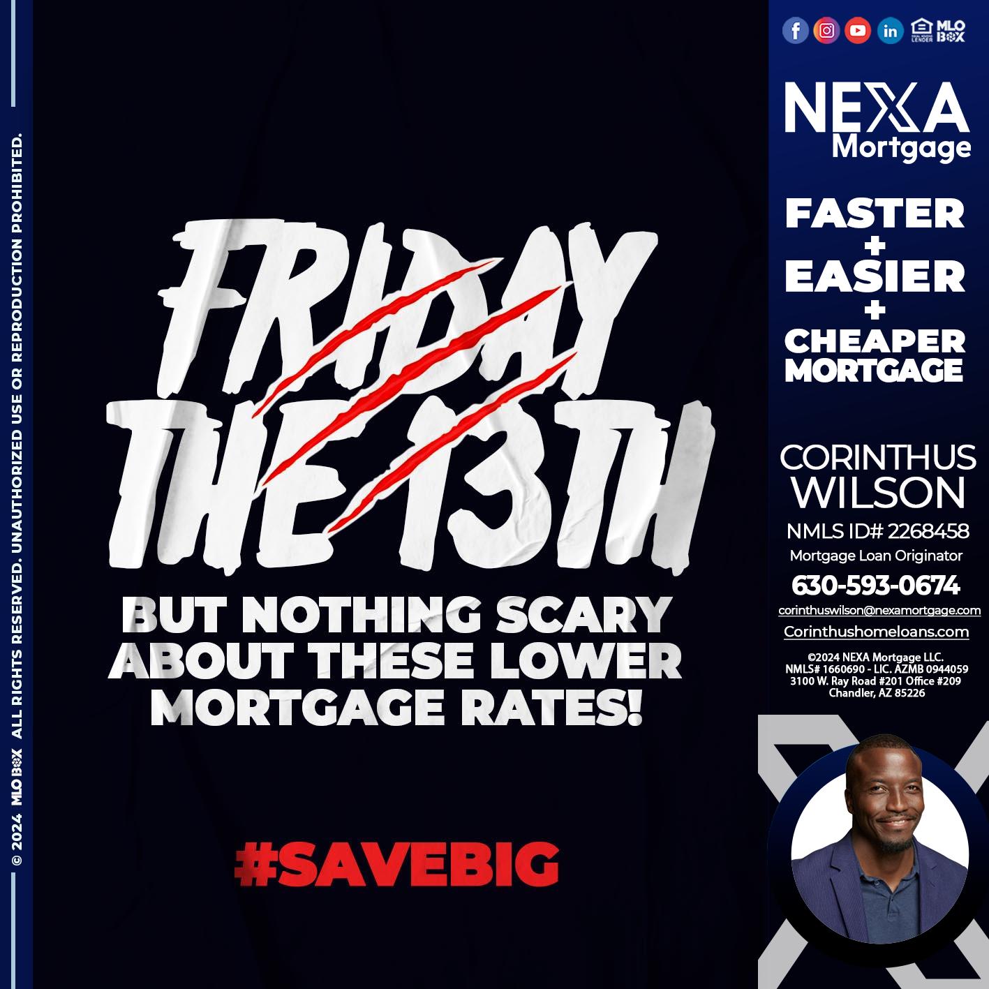 FRIDAY 13 TH - Corinthus Wilson -Mortgage Loan Originator