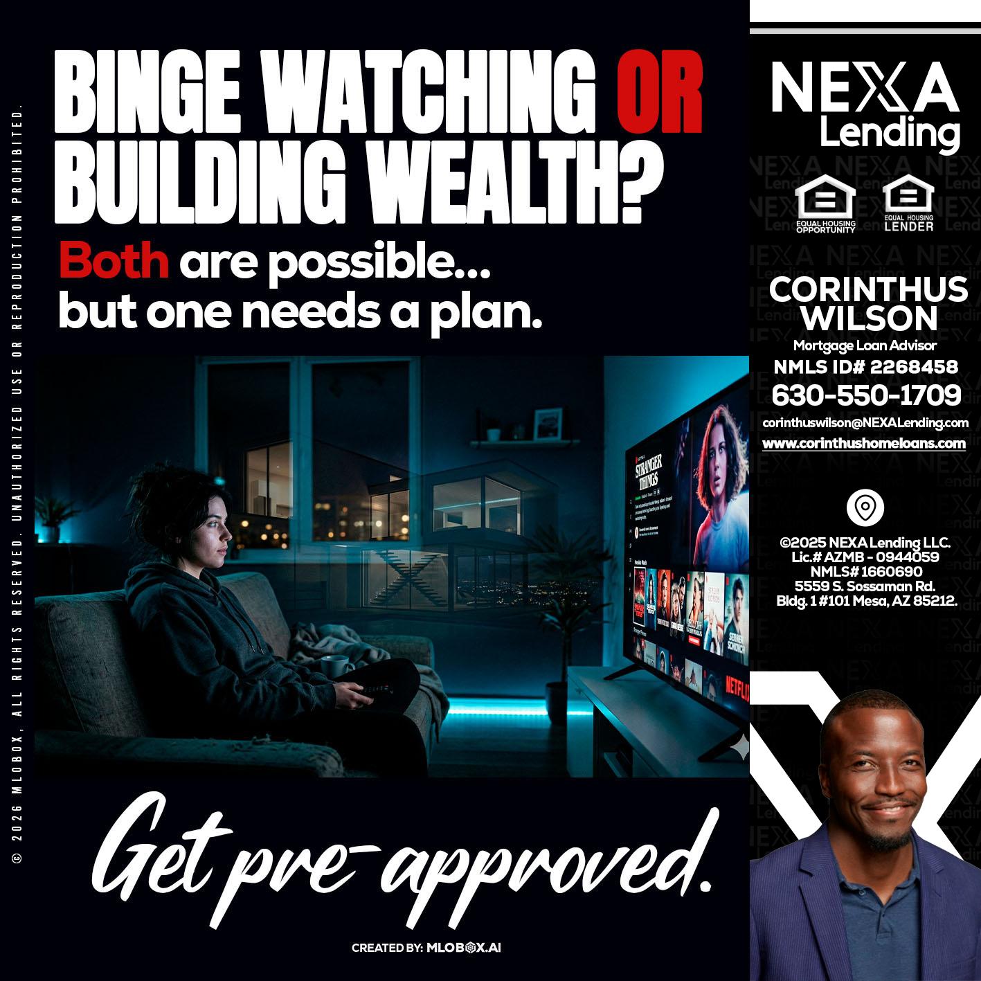 BINGE WATCHING - Corinthus Wilson -Loan Advisor/Investor/Commercial/International