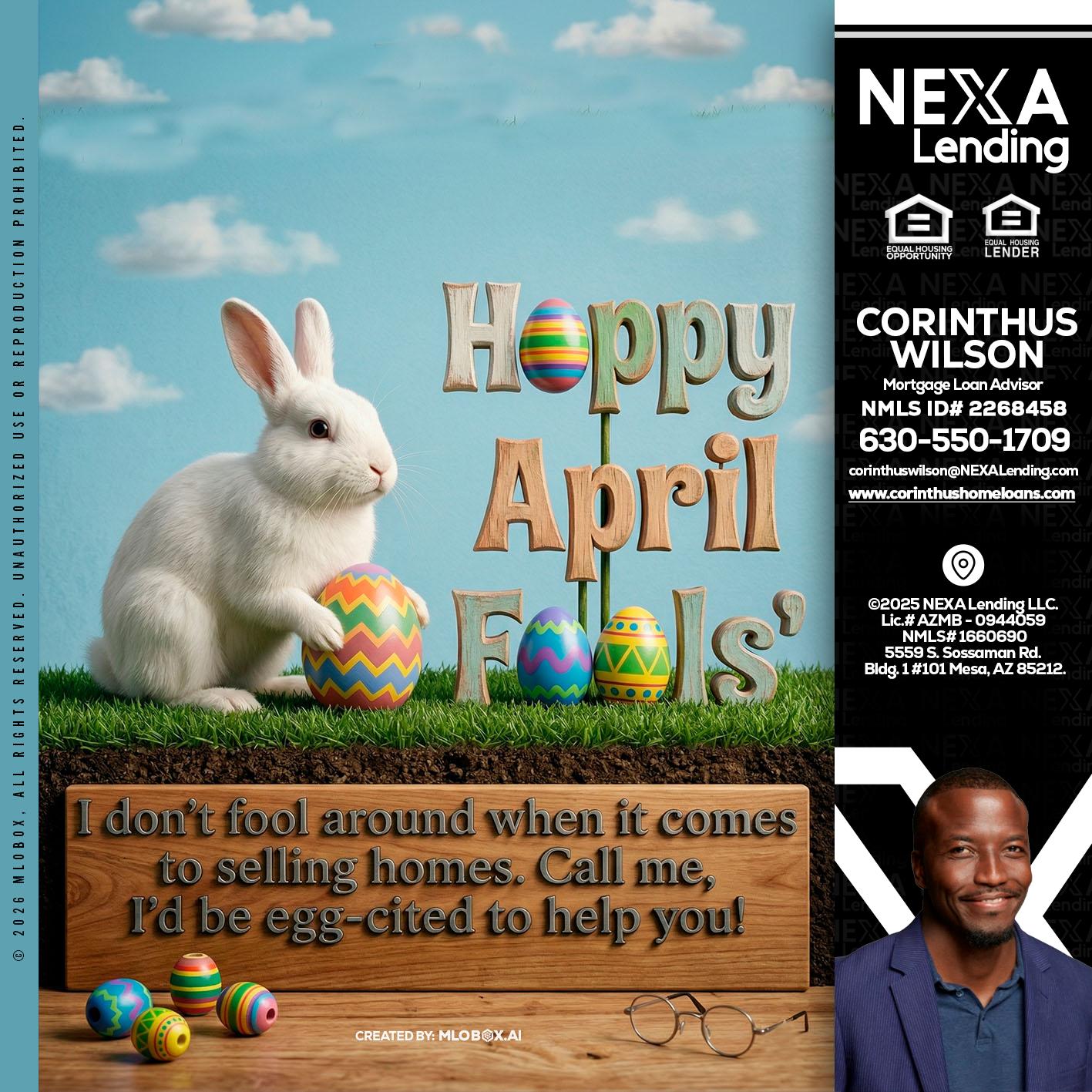 happy april fools - Corinthus Wilson -Loan Advisor/Investor/Commercial/International