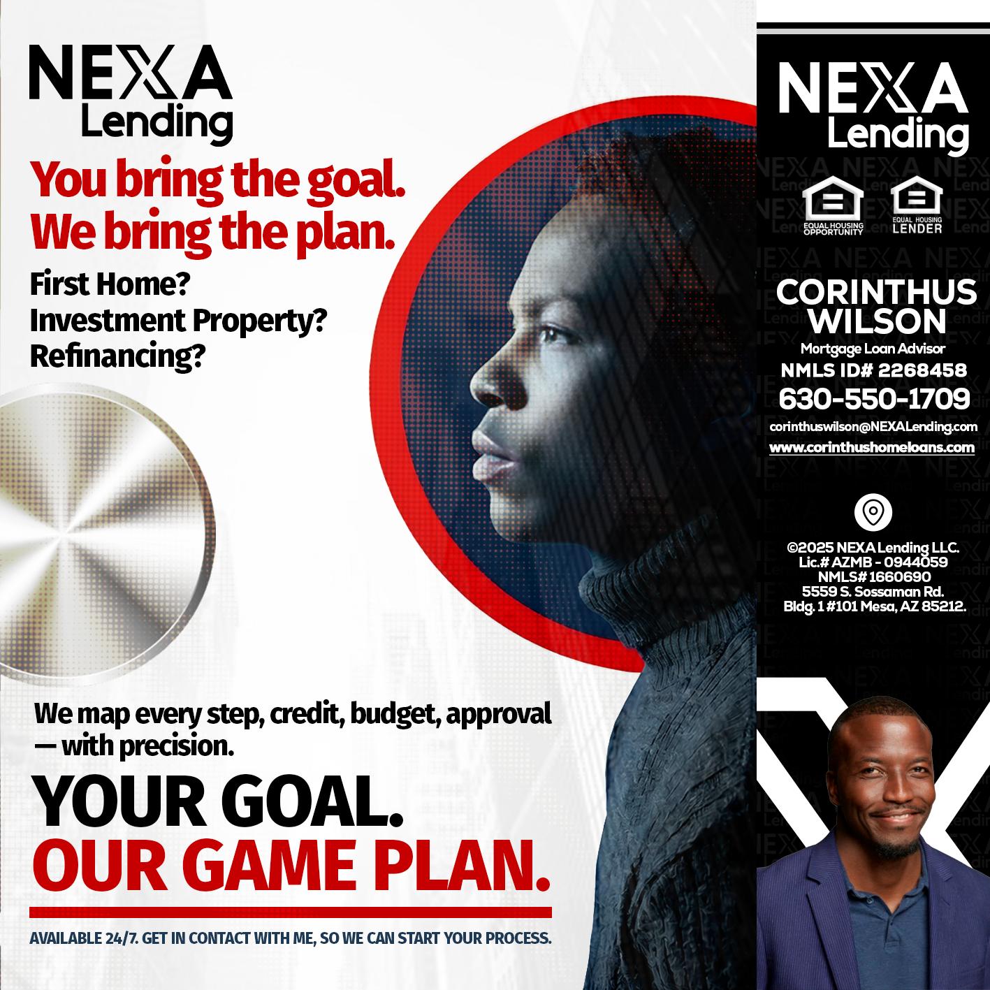 YOUR GOAL. OUR GAME PLAN. - Corinthus Wilson -Loan Advisor/Investor/Commercial/International