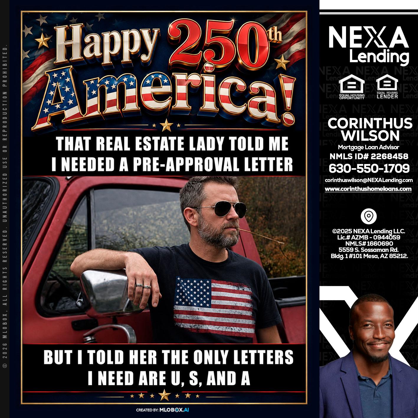 HAPPY 250 TH - Corinthus Wilson -Loan Advisor/Investor/Commercial/International